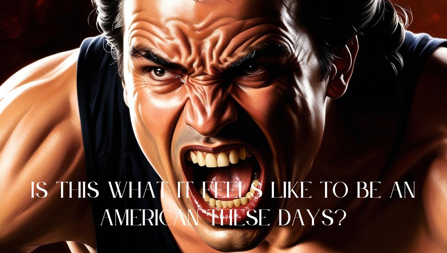 Anger, Stereotypes, and Hate
